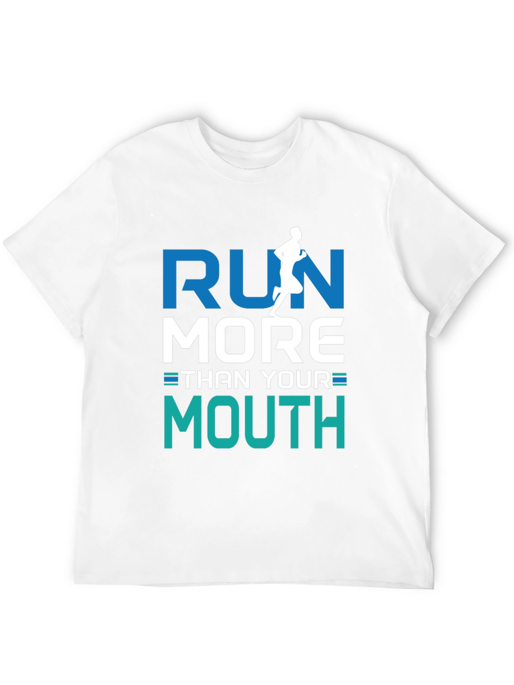 Run More Than Your Mouth Graphic Tee