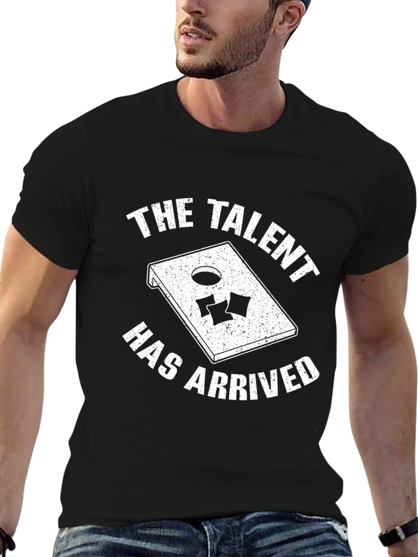 The Talent Has Arrived Cornhole T-Shirt