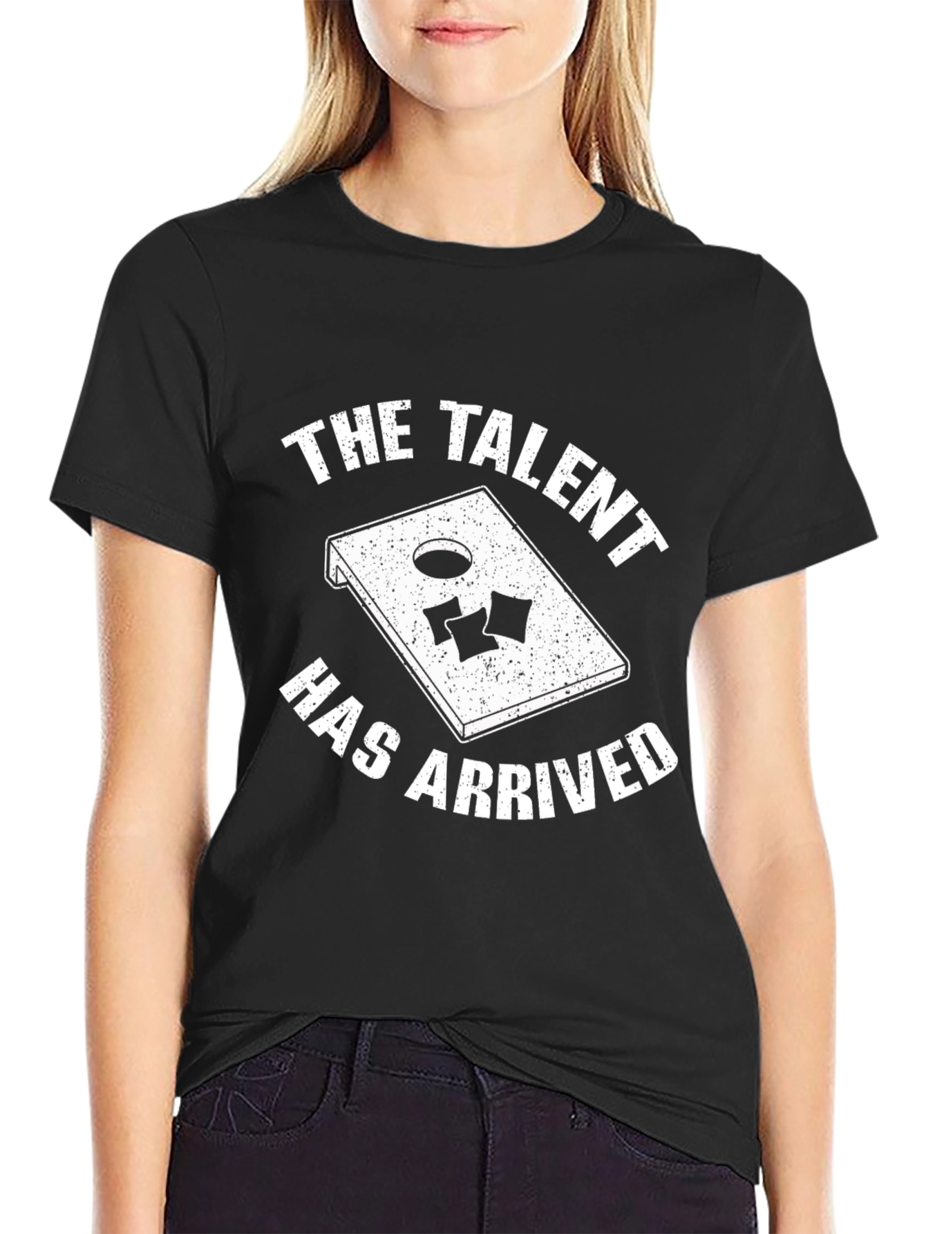 The Talent Has Arrived Cornhole T-Shirt