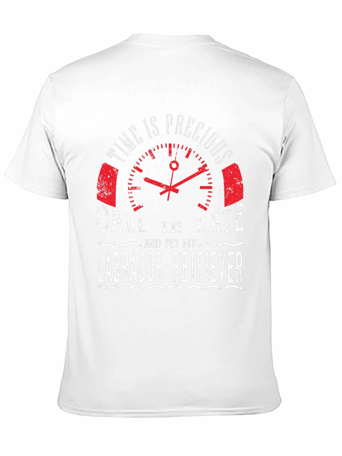 Funny Labrador Retriever T-Shirt - Time Is Precious