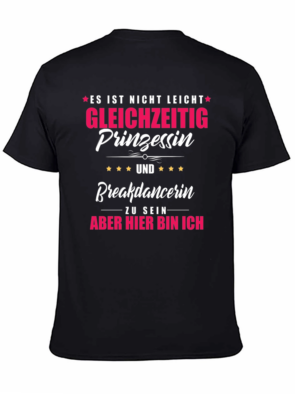 Funny Princess Breakdancer T-Shirt - German Text