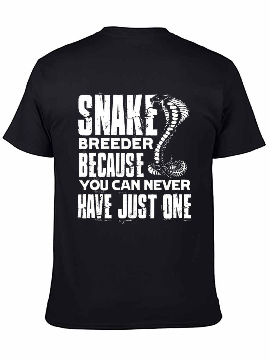 Snake Breeder T-Shirt - Never Just One!