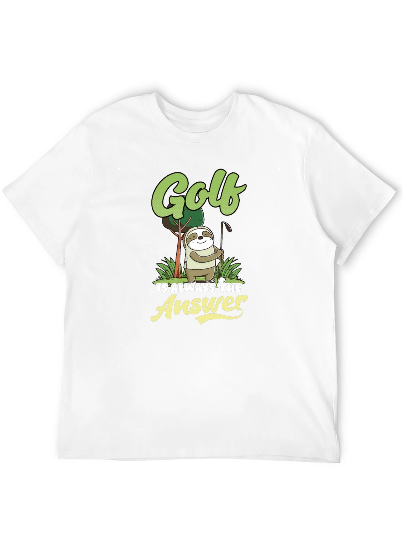 Golf is Always the Answer Sloth Tee