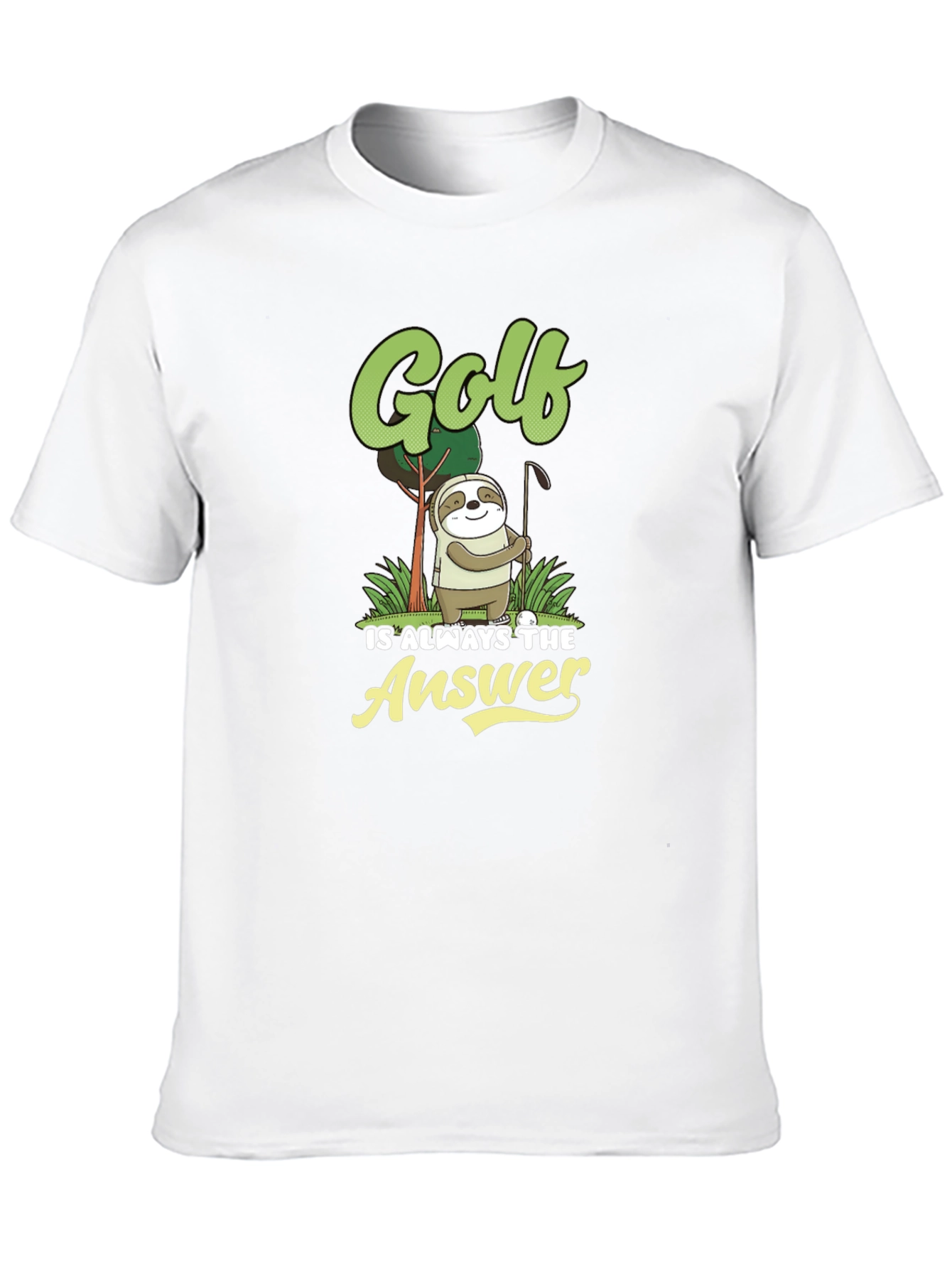 Golf is Always the Answer Sloth Tee