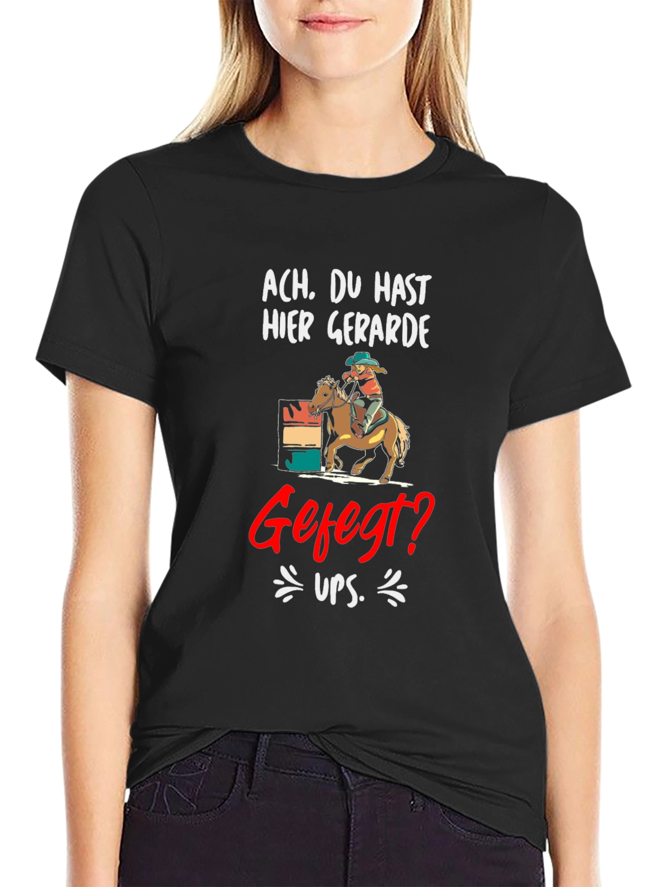Ach. Du Hast Hier Gerade Gefegt? T-Shirt