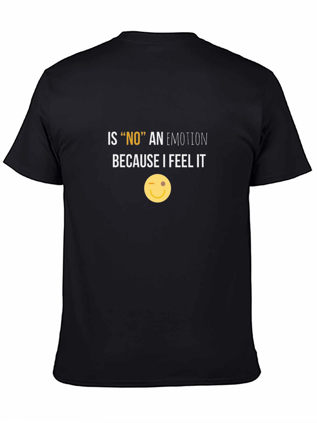 Funny NO Emotion Graphic Tee