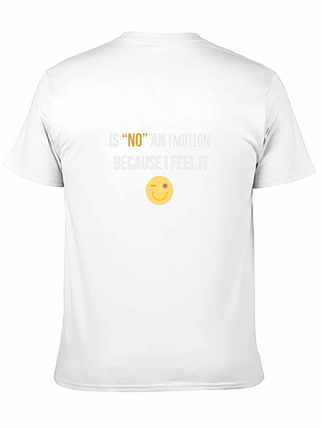 Funny NO Emotion Graphic Tee