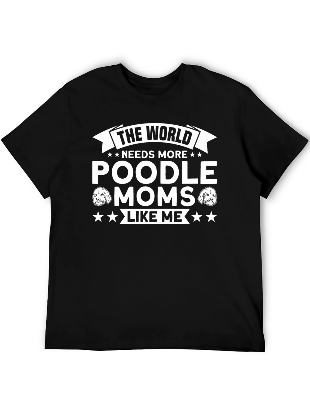 Poodle Moms Like Me T-Shirt