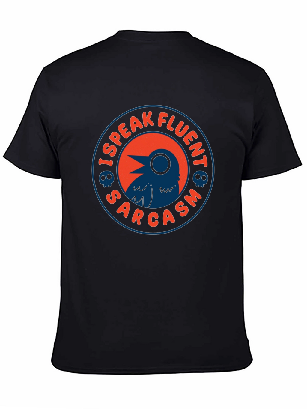 I Speak Fluent Sarcasm T-Shirt - Raven Design