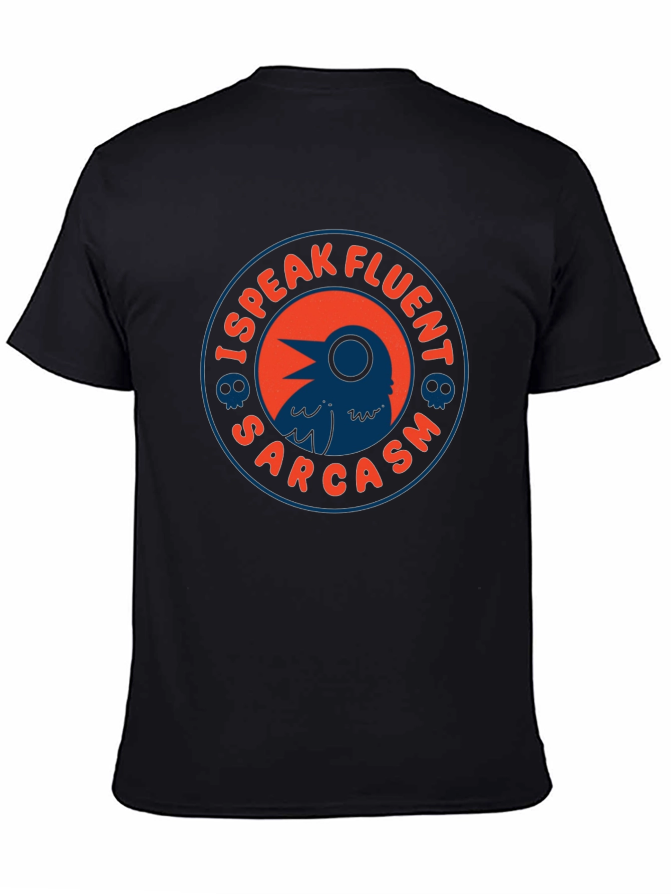 I Speak Fluent Sarcasm T-Shirt - Raven Design
