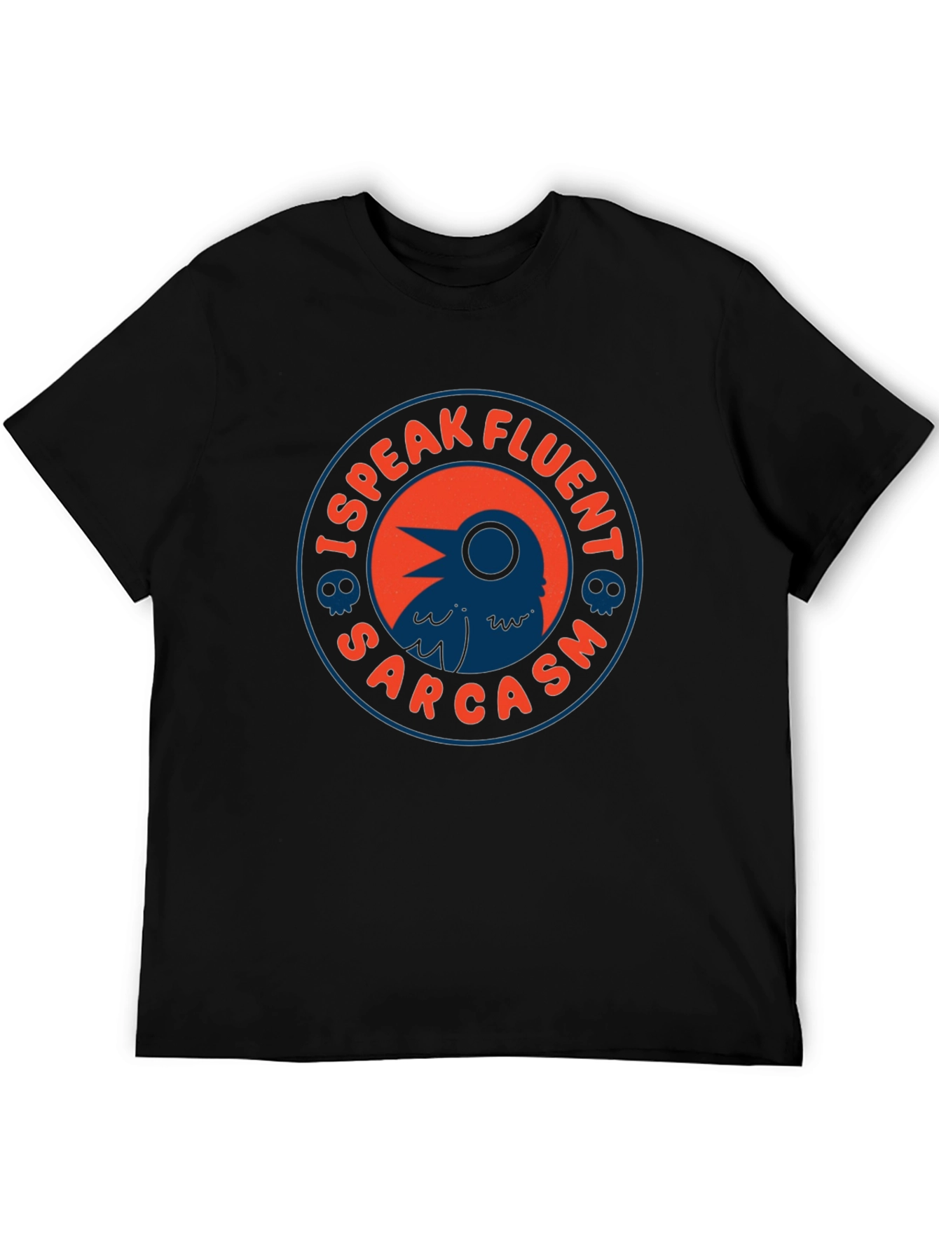 I Speak Fluent Sarcasm T-Shirt - Raven Design