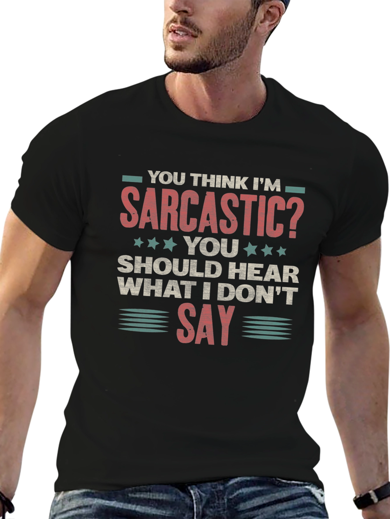 Sarcastic Graphic Tee - Funny Humor T-Shirt