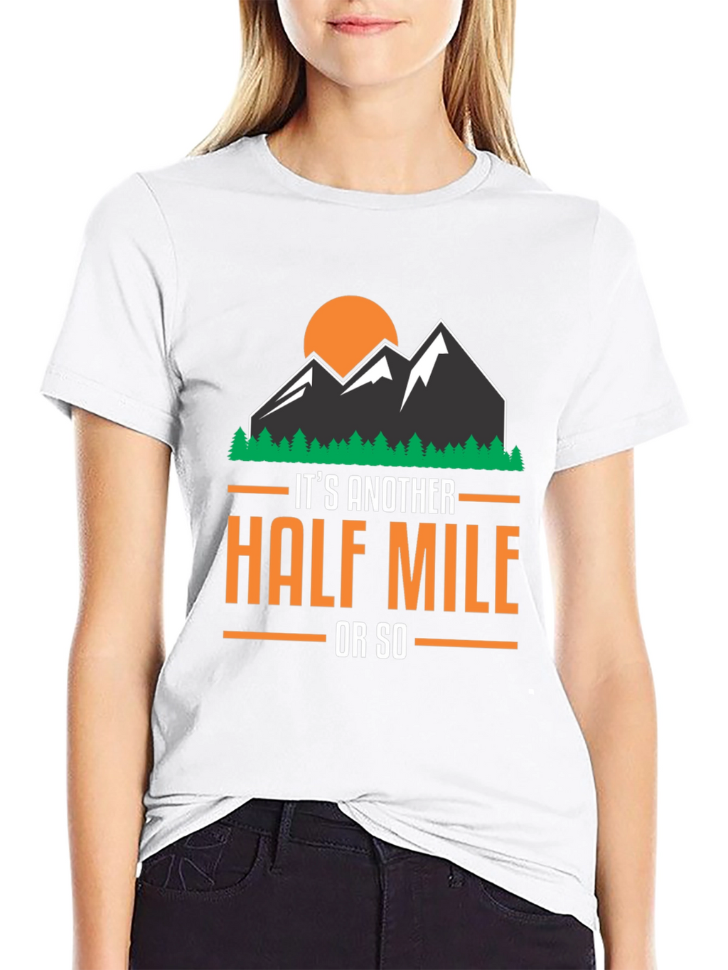 Hiking T-Shirt: Another Half Mile