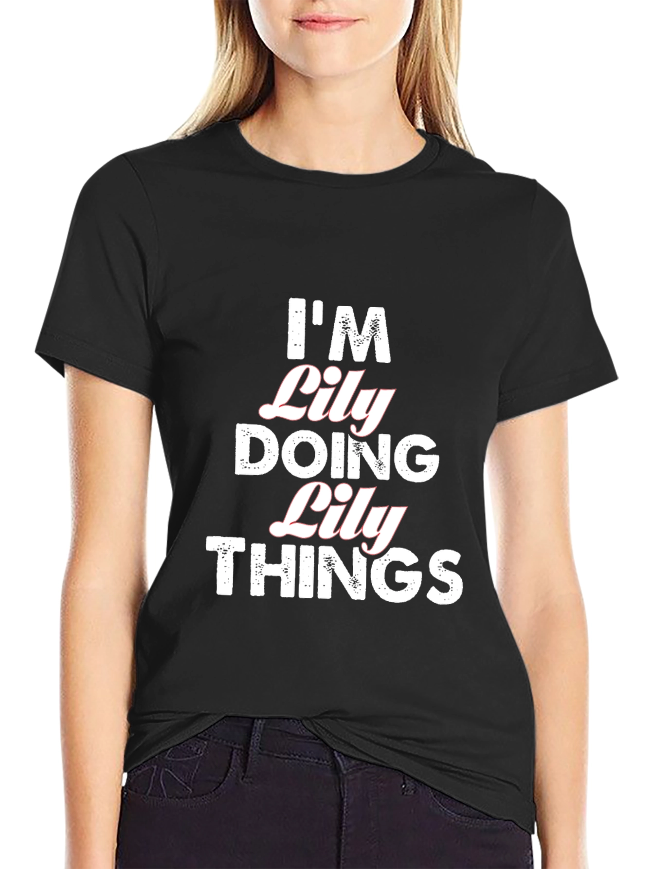 Im Lily Doing Lily Things T-Shirt - Black