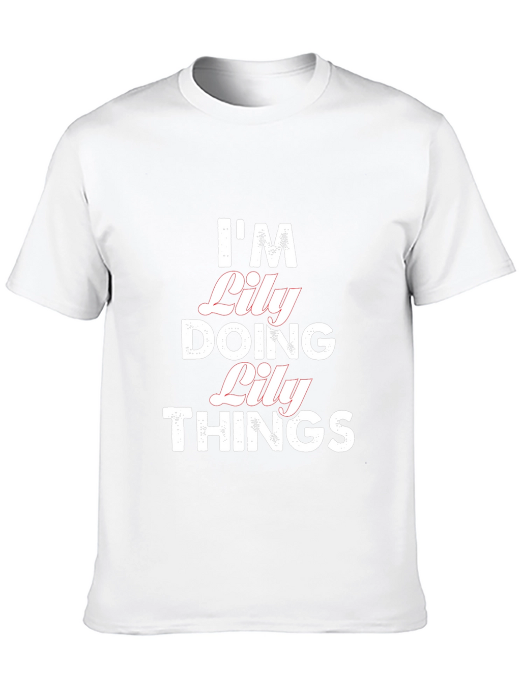 Im Lily Doing Lily Things T-Shirt - Black