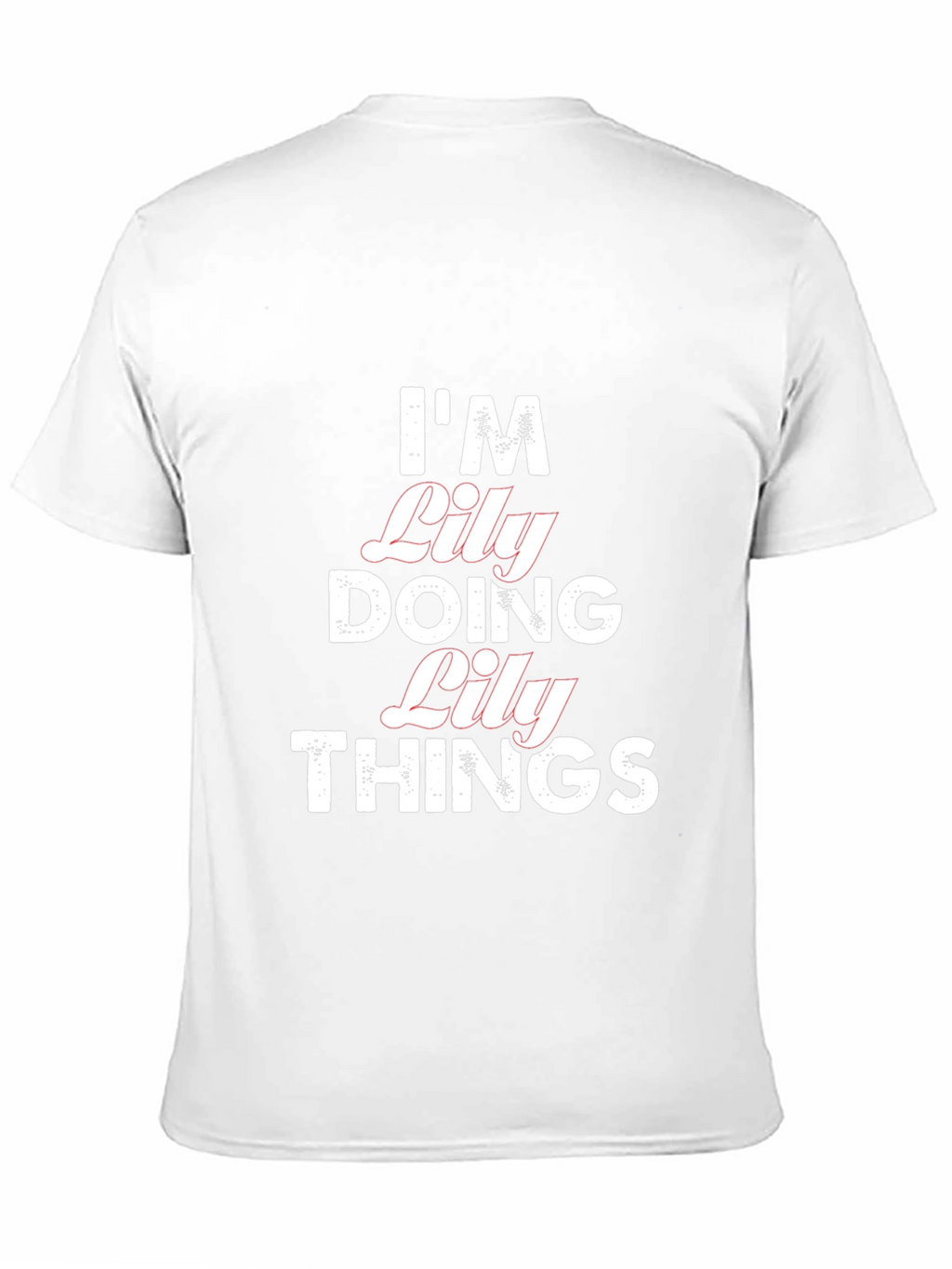 Im Lily Doing Lily Things T-Shirt - Black
