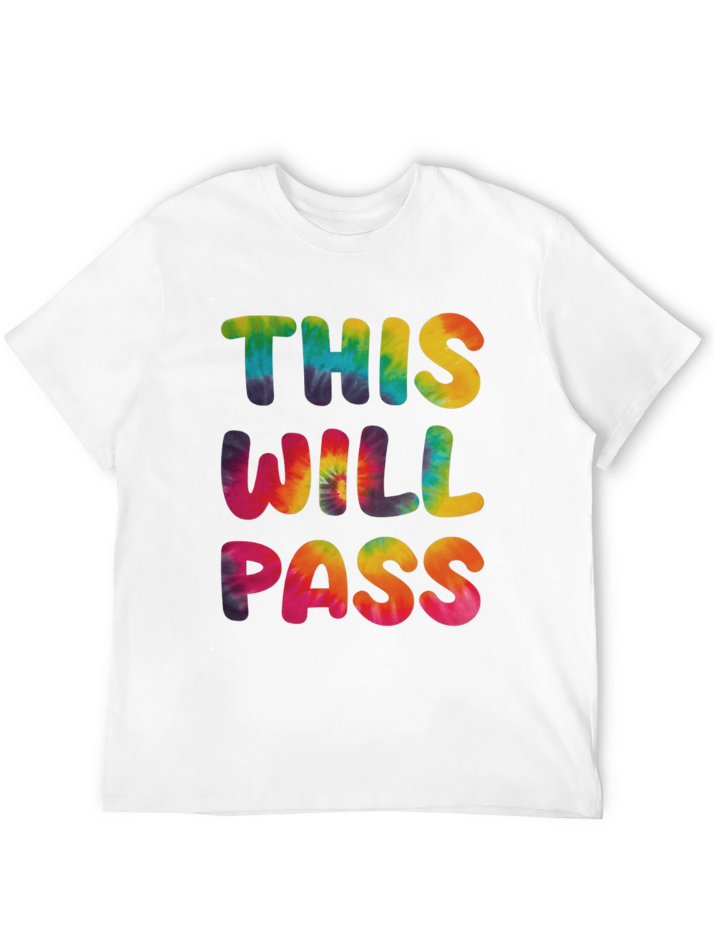 Tie-Dye This Will Pass Graphic Tee