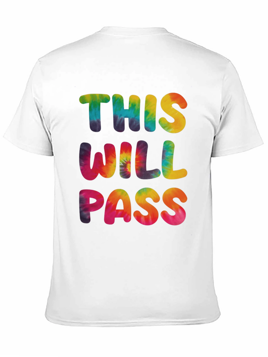 Tie-Dye This Will Pass Graphic Tee