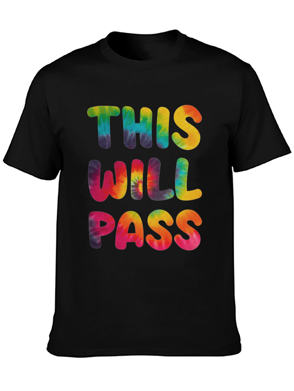 Tie-Dye This Will Pass Graphic Tee
