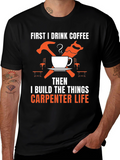 Carpenter Life Coffee T-Shirt