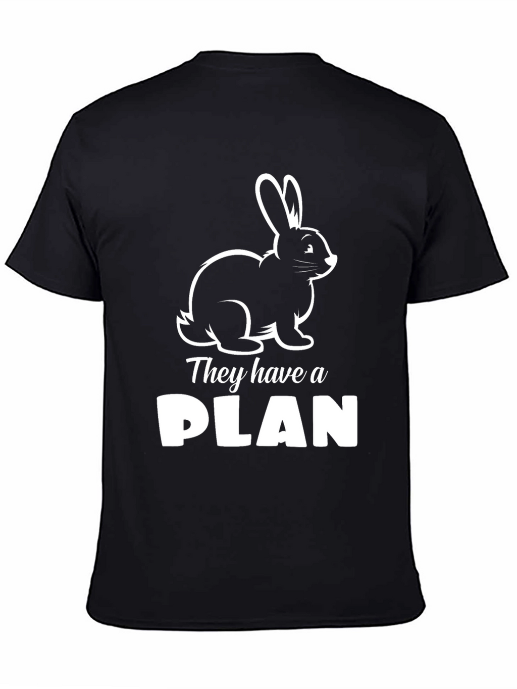 Rabbit Plan T-Shirt - Funny Bunny Tee