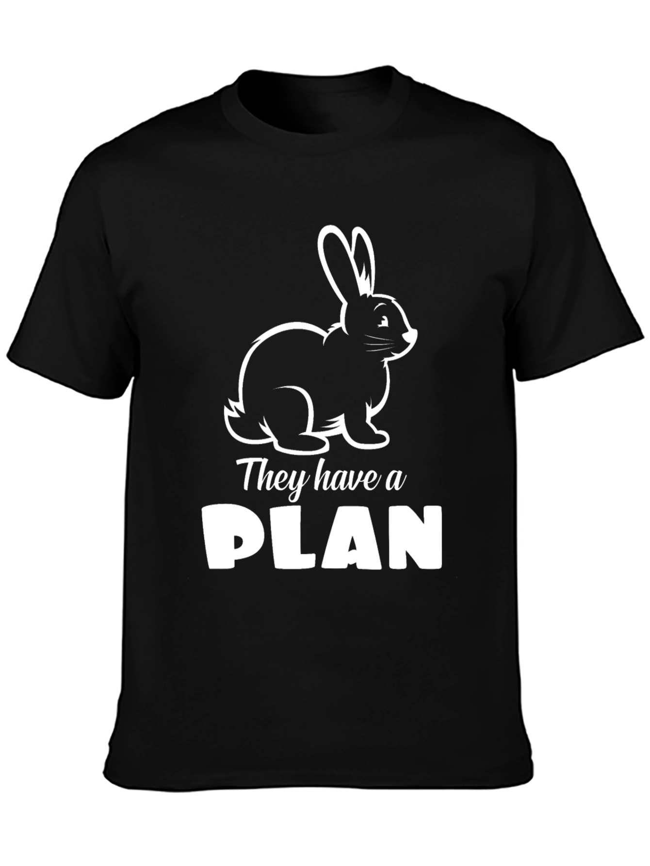 Rabbit Plan T-Shirt - Funny Bunny Tee