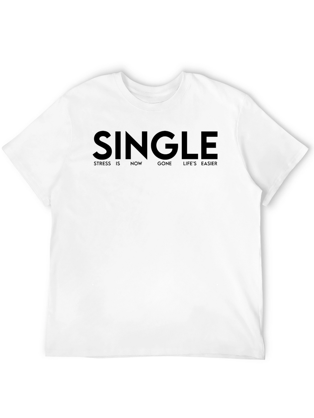 Single Slogan Black T-Shirt - Stress Free Life