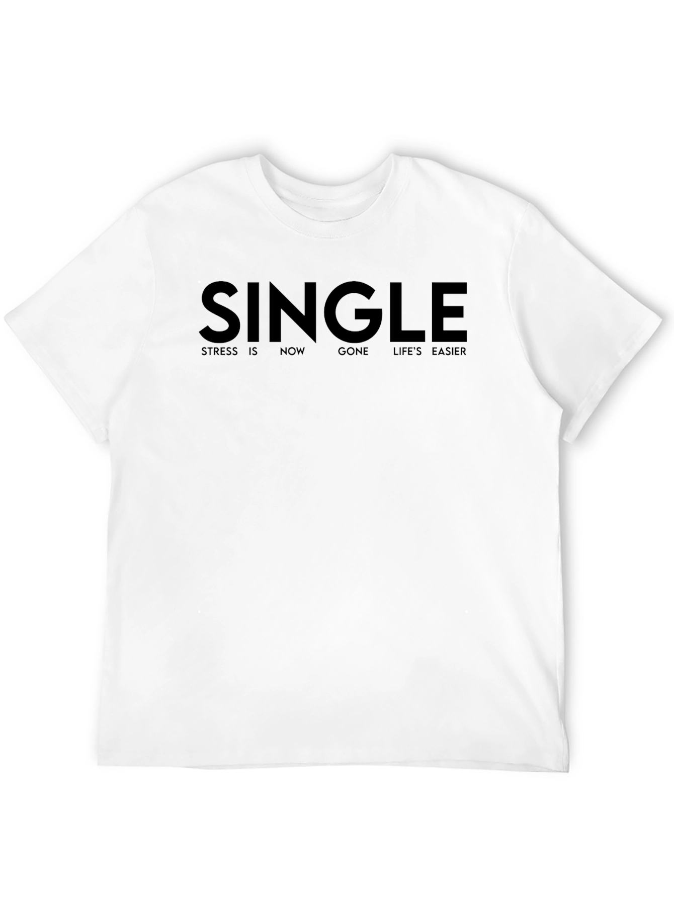Single Slogan Black T-Shirt - Stress Free Life