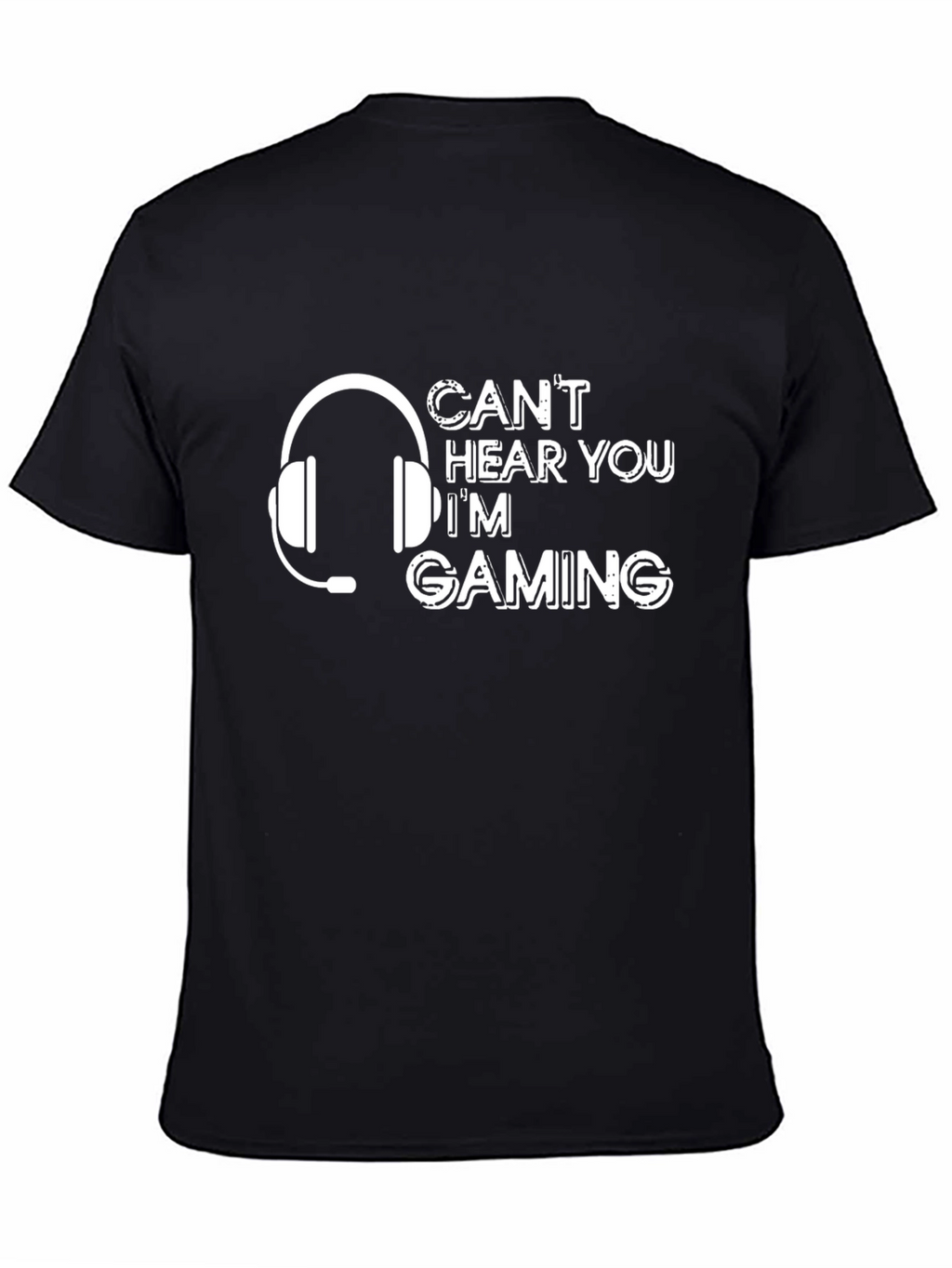 Cant Hear You Im Gaming Black T-Shirt