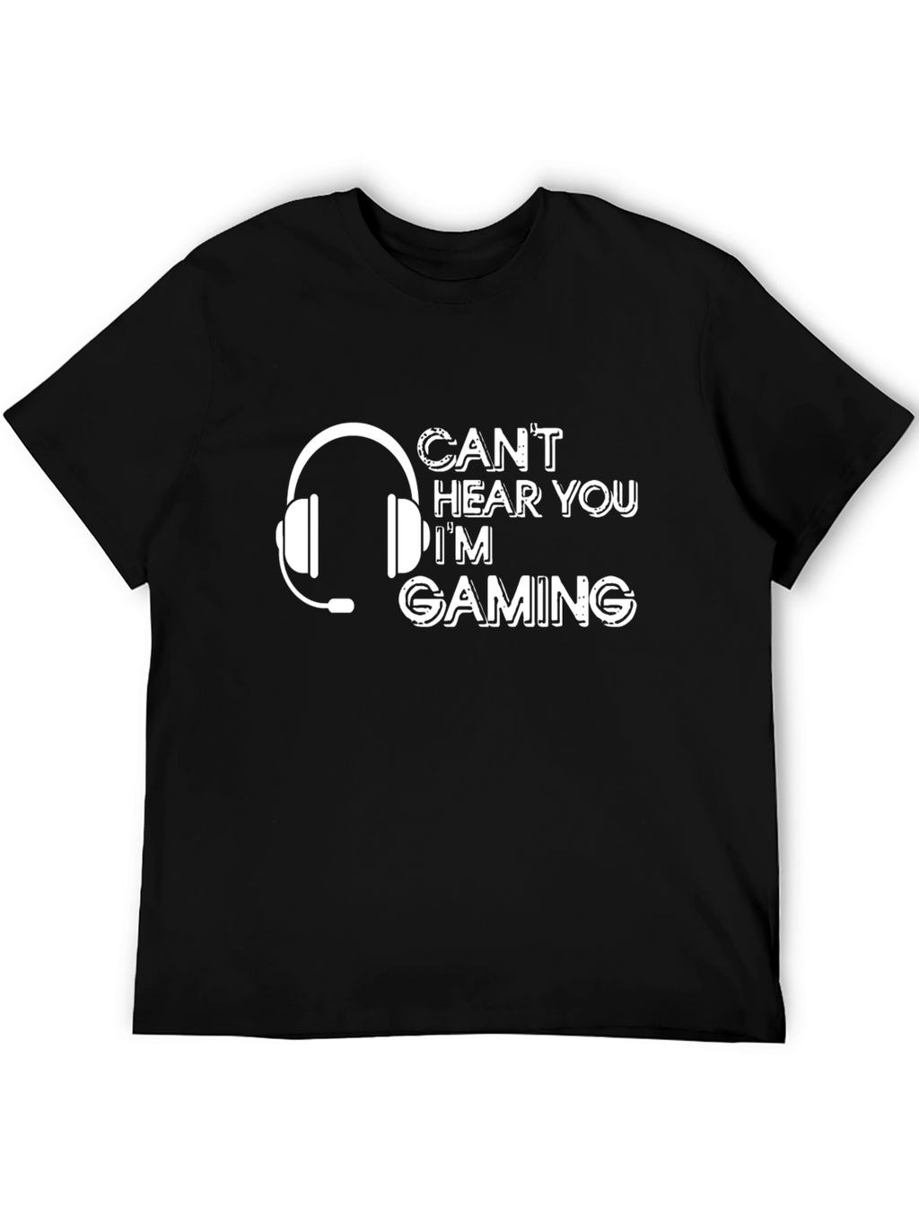 Cant Hear You Im Gaming Black T-Shirt