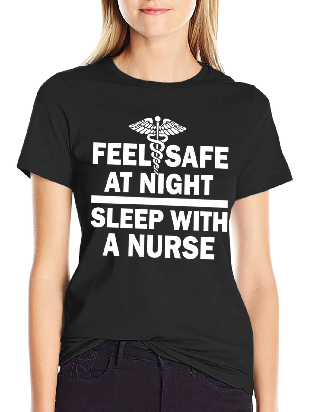 Feel Safe Sleep With a Nurse T-Shirt