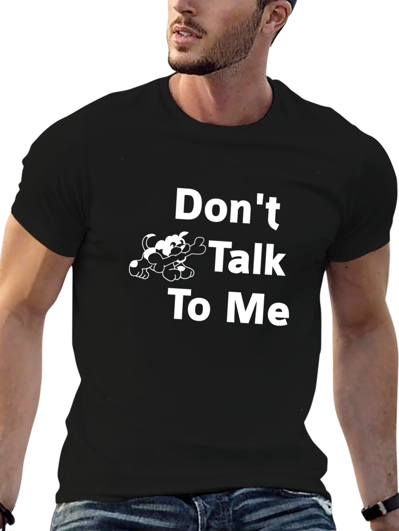 Dont Talk to Me T-Shirt