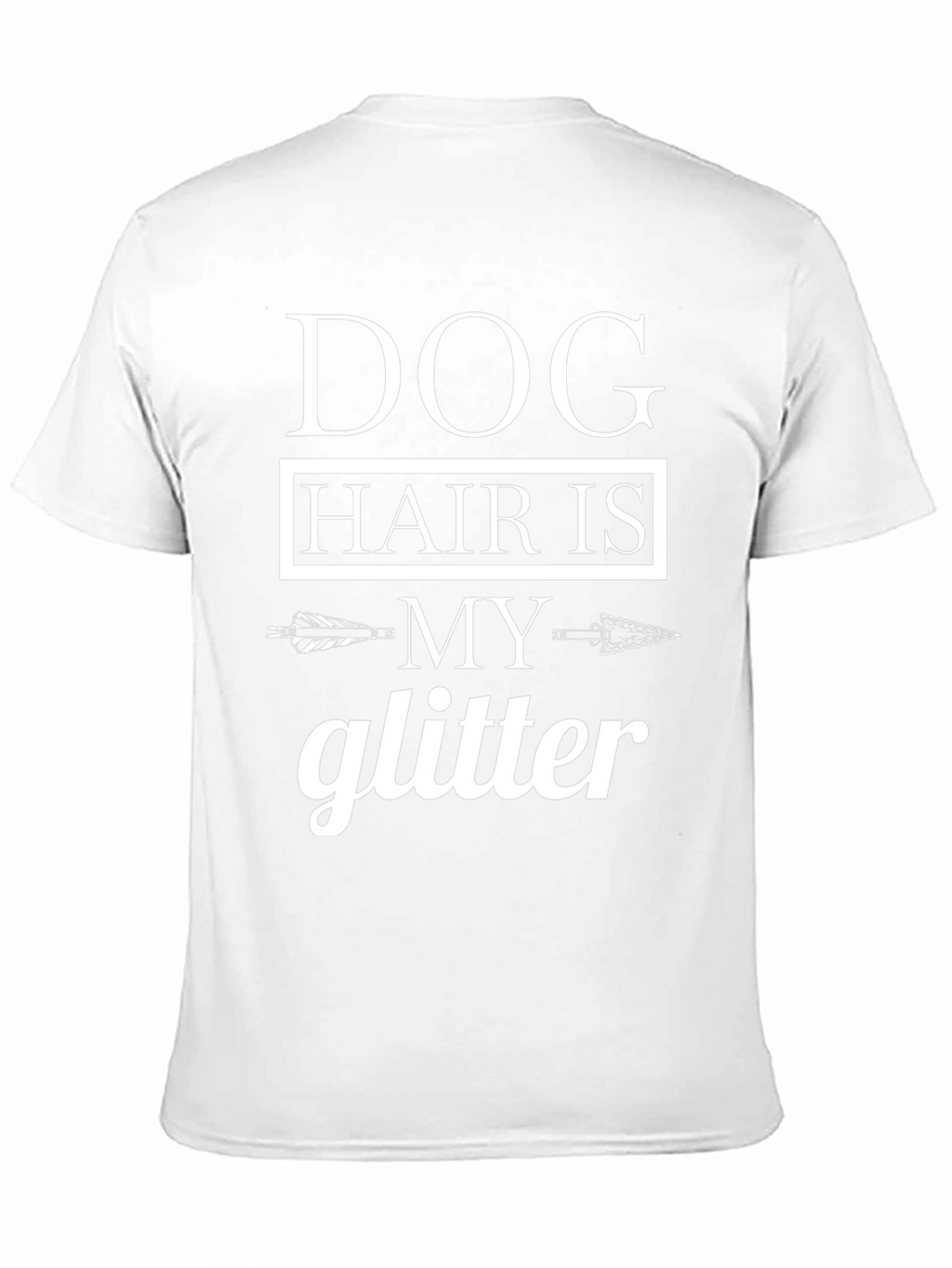 Dog Hair is My Glitter Graphic T-Shirt