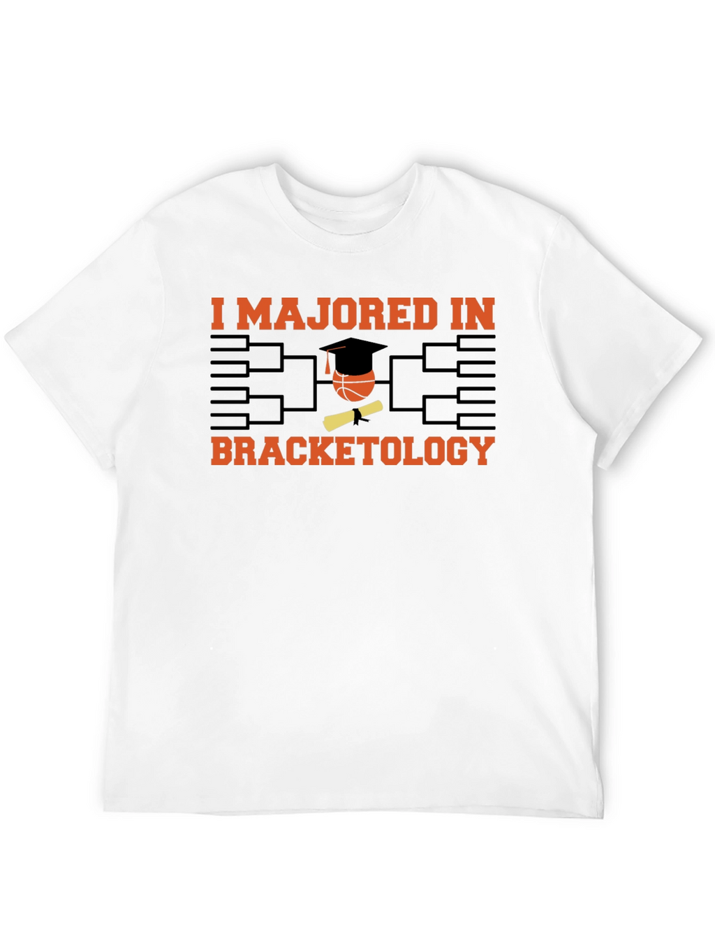 Bracketology Major T-Shirt