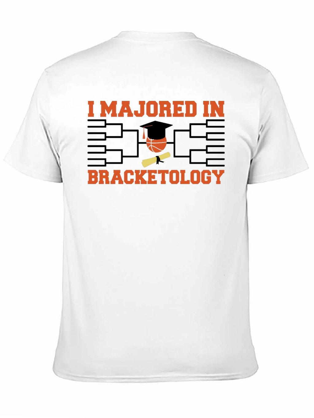 Bracketology Major T-Shirt