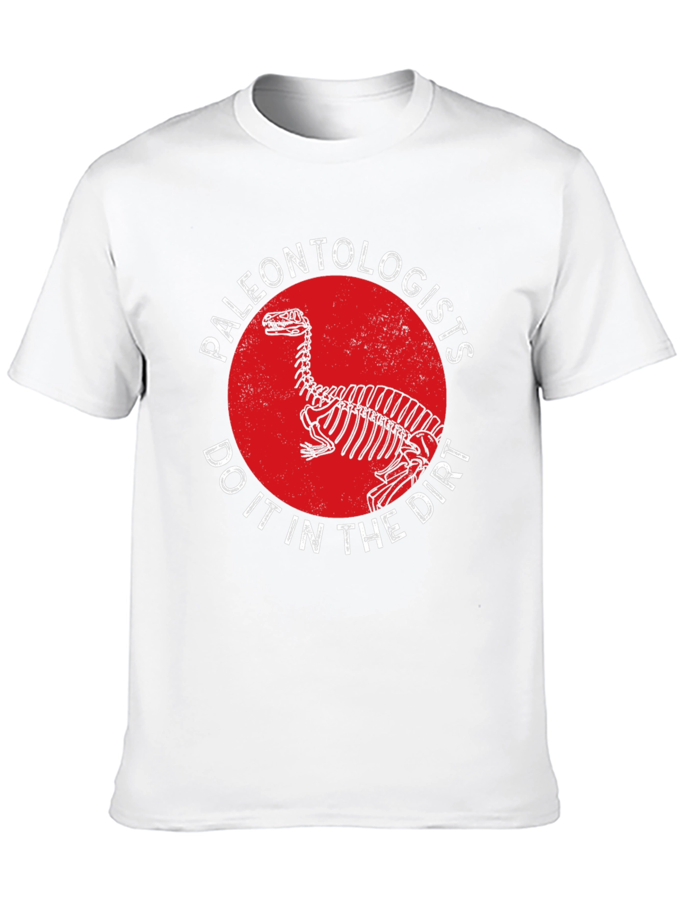 Paleontologists Do It In The Dirt T-Shirt