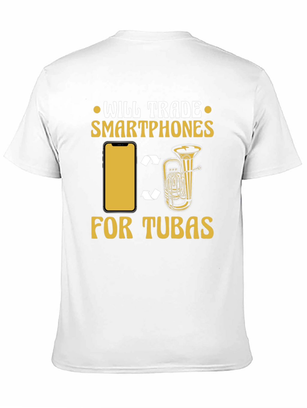 Will Trade Smartphones for Tubas T-Shirt