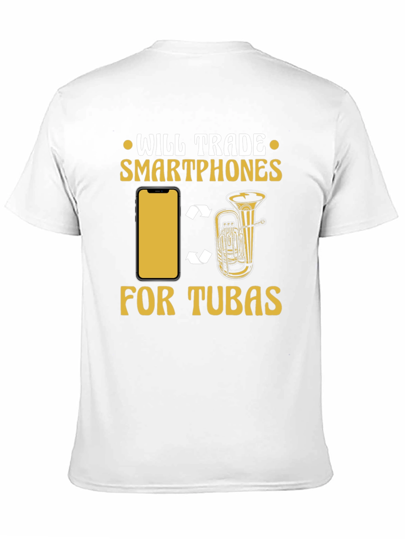 Will Trade Smartphones for Tubas T-Shirt