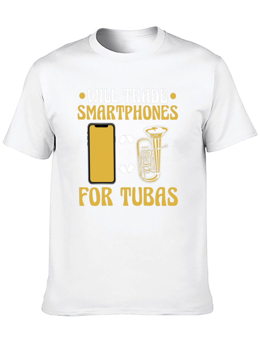 Will Trade Smartphones for Tubas T-Shirt