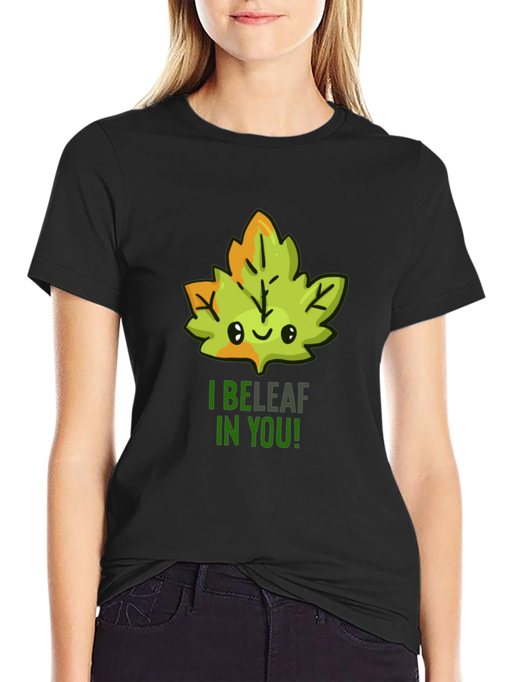 I BELEAF in YOU! T-Shirt