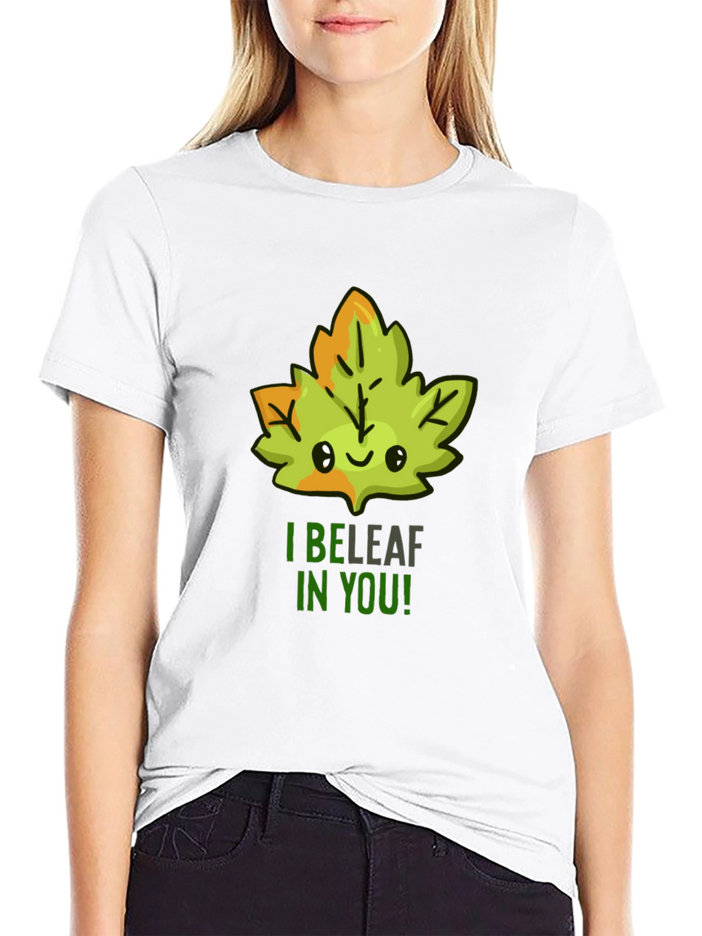 I BELEAF in YOU! T-Shirt