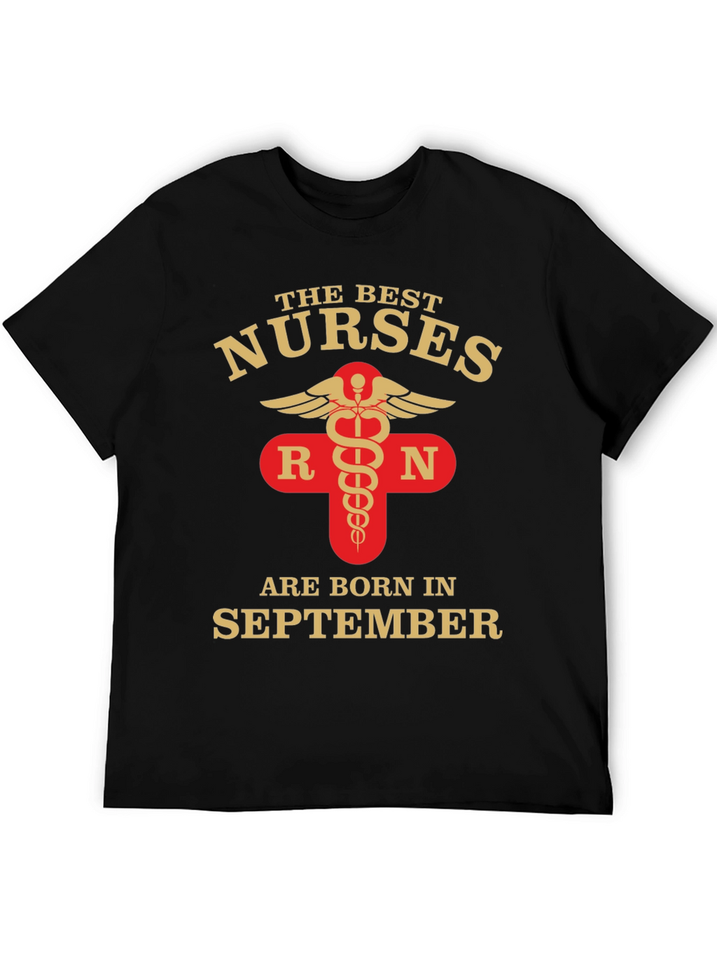 Best Nurses Born in September T-Shirt RN