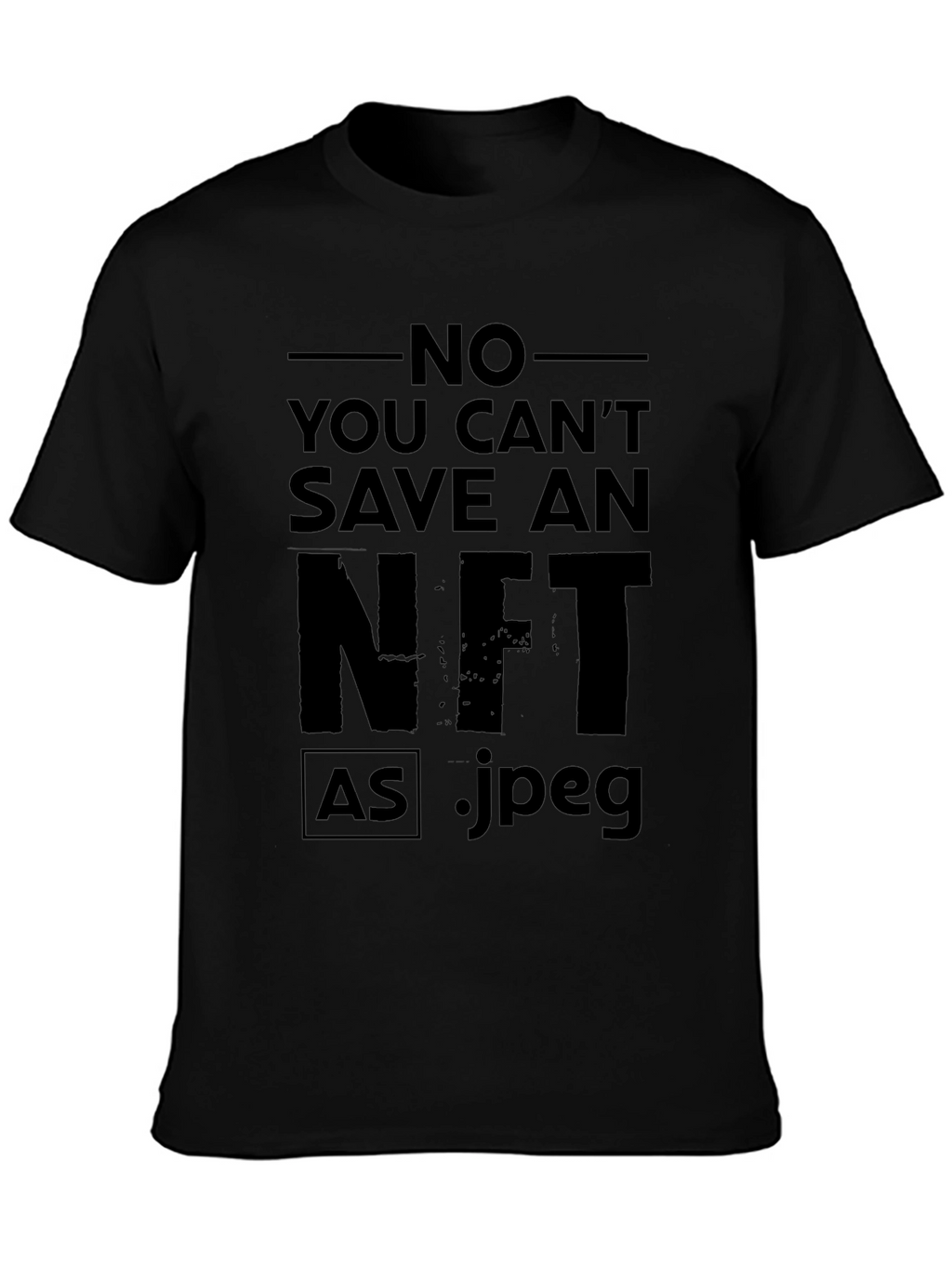 No You Cant Save an NFT T-Shirt