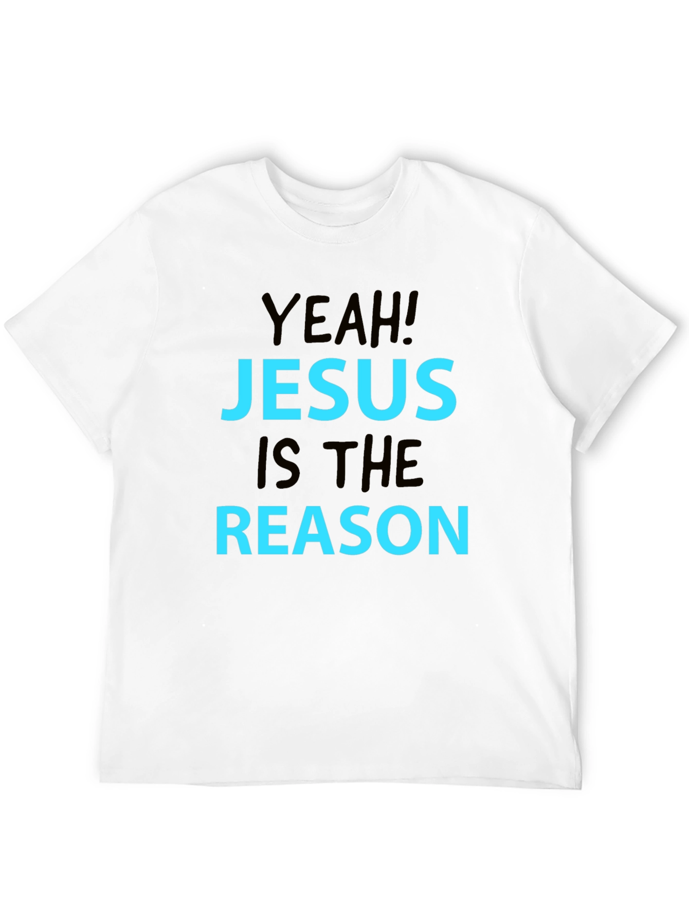Yeah! Jesus Is The Reason T-Shirt