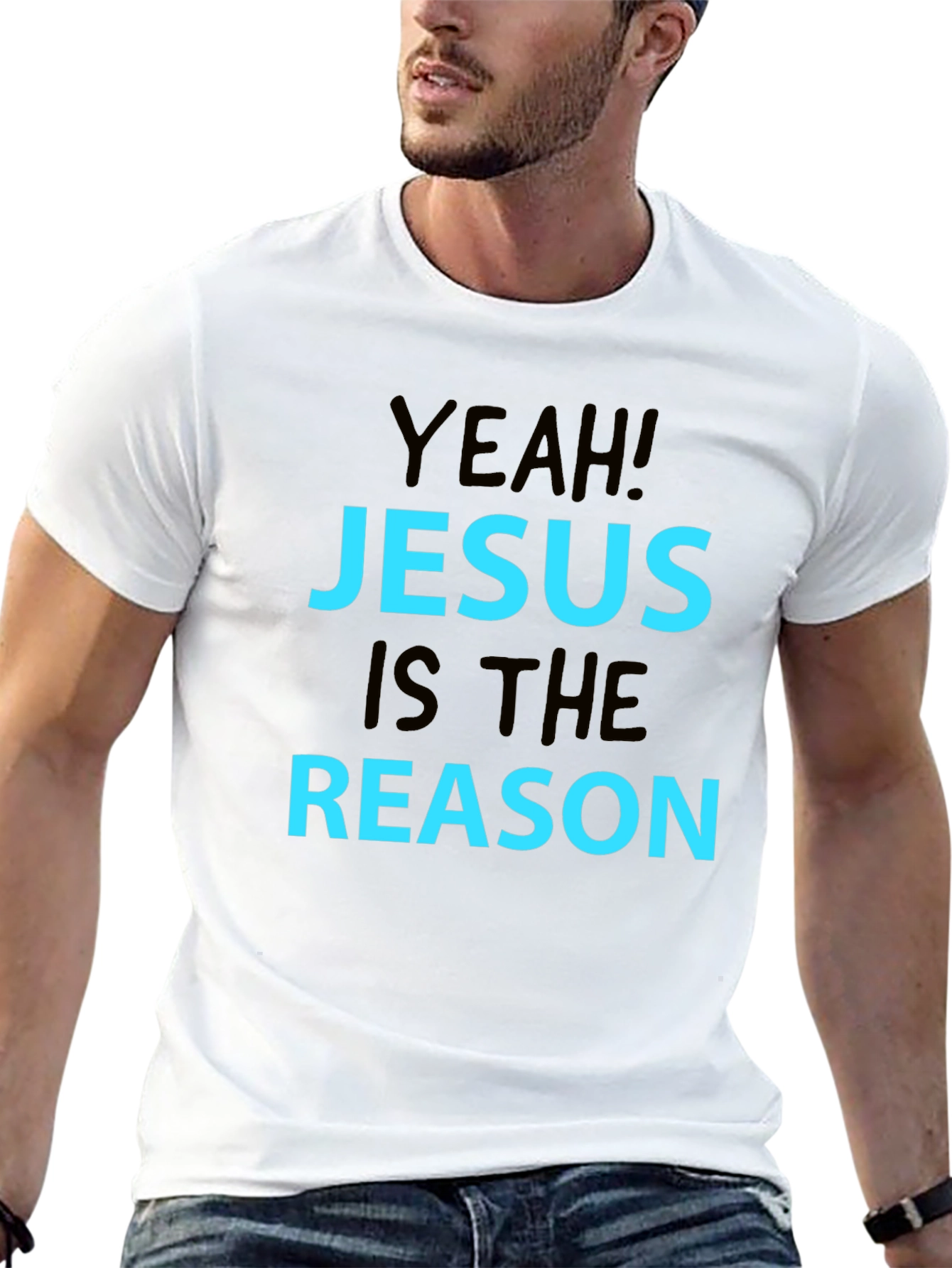 Yeah! Jesus Is The Reason T-Shirt