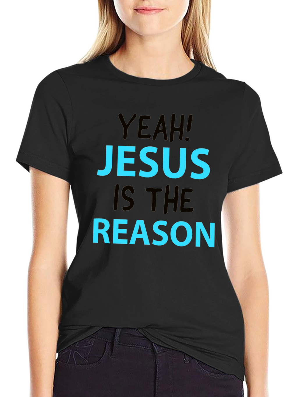 Yeah! Jesus Is The Reason T-Shirt