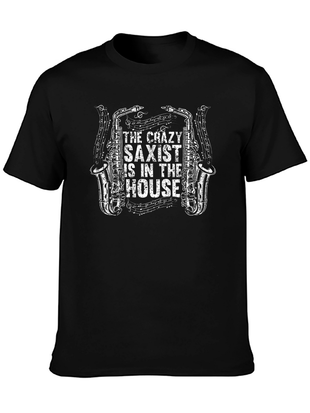 Crazy Saxist T-Shirt - Musical Instrument Tee
