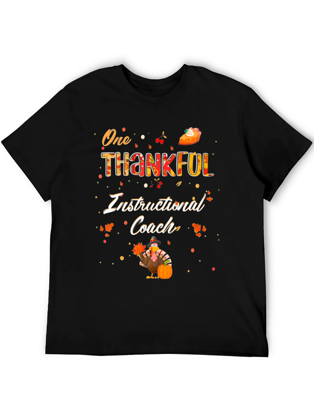 One Thankful Instructional Coach Thanksgiving T-Shirt