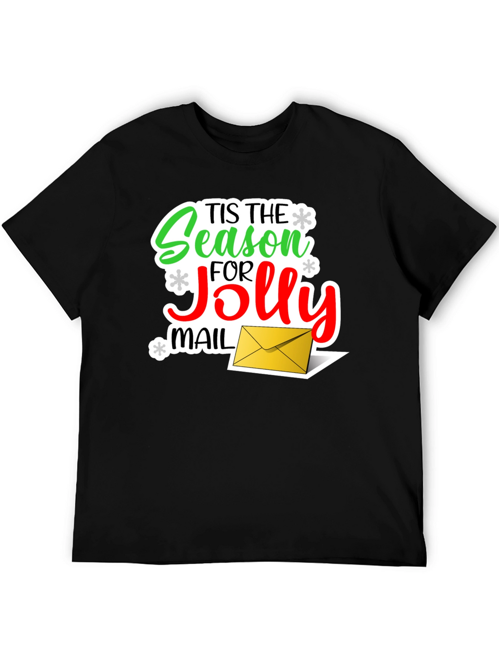 Tis The Season for Jolly Mail Christmas T-Shirt