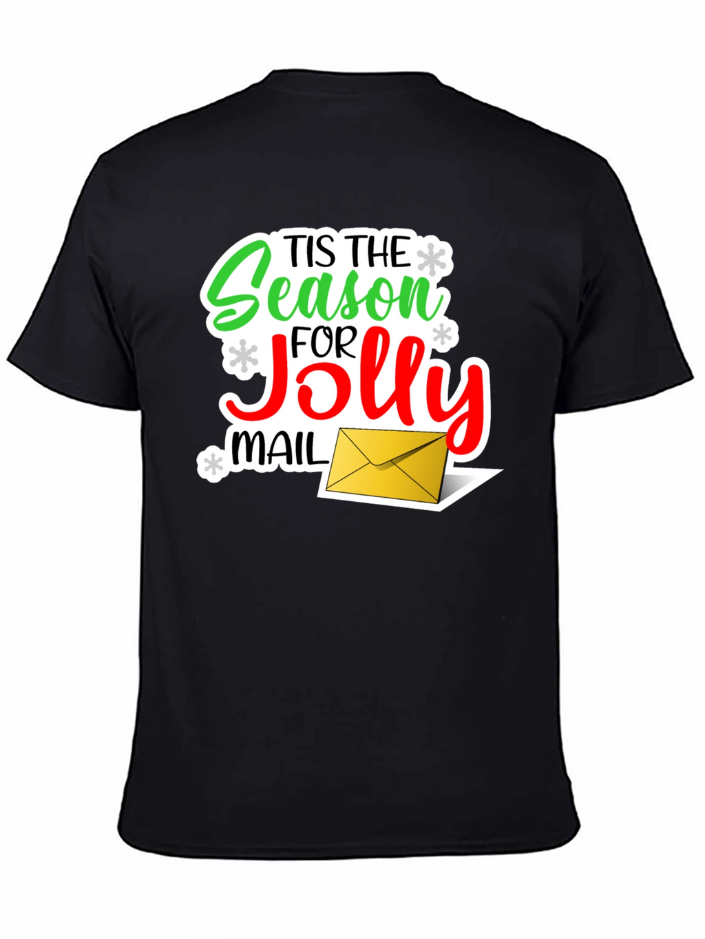 Tis The Season for Jolly Mail Christmas T-Shirt